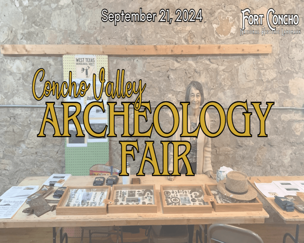 Fort Concho Historical Landmark Archeology Fair